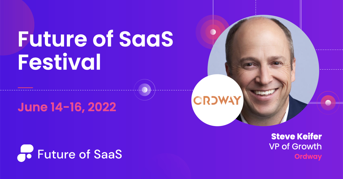 Future of SaaS Festival webinar preview image with headshot of Steve Keifer