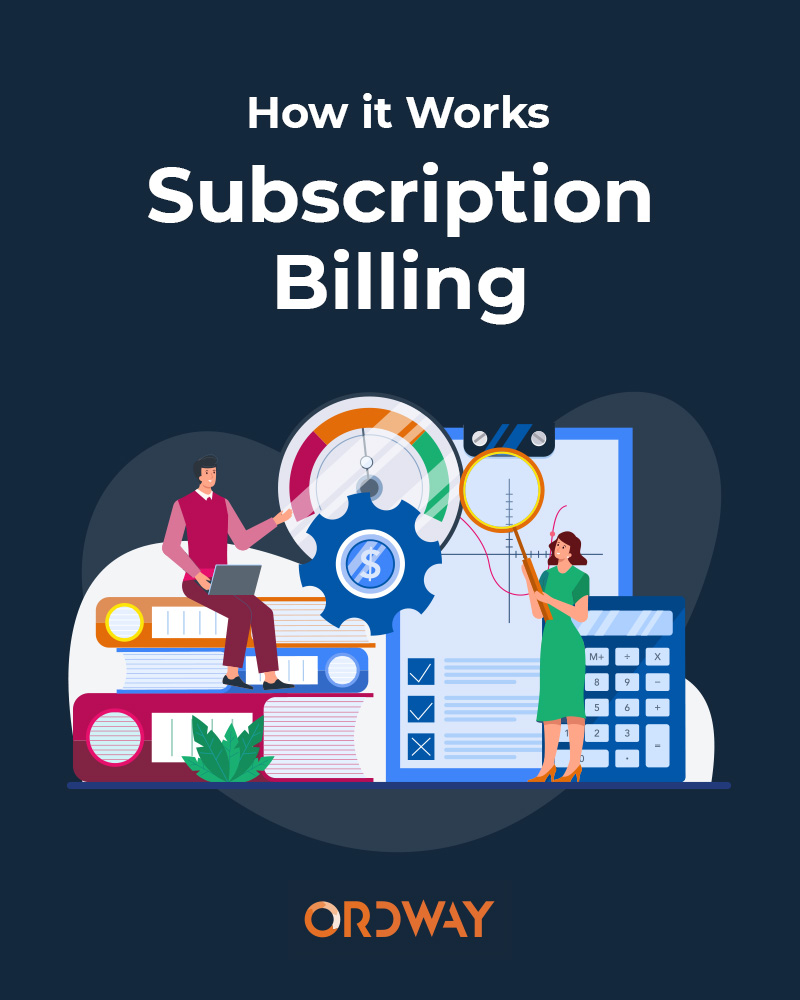 How Recurring Billing Works Ordway